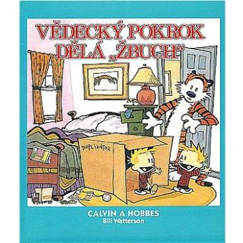 Calvin a Hobbes Vědecký pokrok dělá "Žbuch" (978-80-7449-105-4)