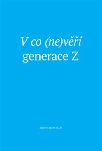 V co (ne)věří generace Z - Petr Sláma