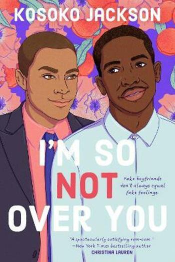 I´m So (not) Over You - Kosoko Jackson