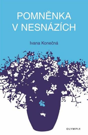 Pomněnka v nesnázích - Ivana Konečná