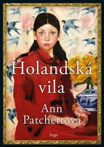 Holandská vila - Ann Patchettová