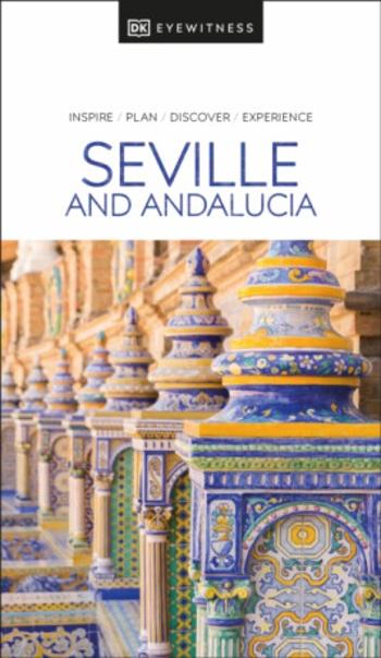 DK Seville and Andalucia - DK Travel