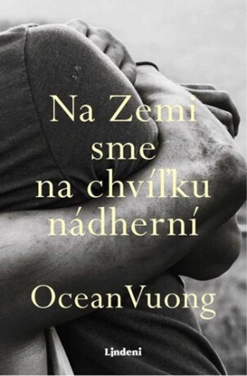 Na Zemi sme na chvíľku nádherní - Vuong Ocean