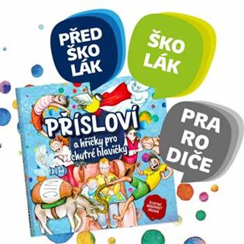 Přísloví a hříčky pro chytré hlavičky - Jana Martincová, Štěpánka Mikulíková