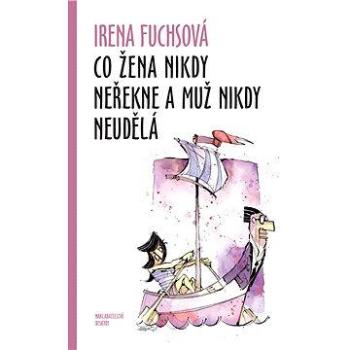 Co žena nikdy neřekne a muž nikdy neudělá (978-80-874-3133-7)