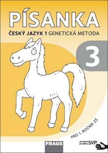 Písanka 1/3 Český jazyk 1 Genetická metoda - Karla Černá, Martina Grycová, Jiří Havel