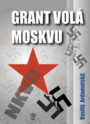 Grand volá Moskvu - Vasilij Ardamatskij