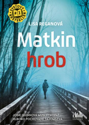 Matkin hrob - Lisa Reganová