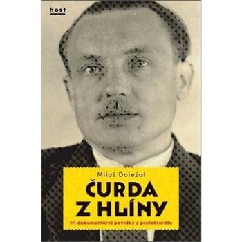 Čurda z Hlíny: Tři dokumentární povídky z protektorátu (978-80-7577-803-1)