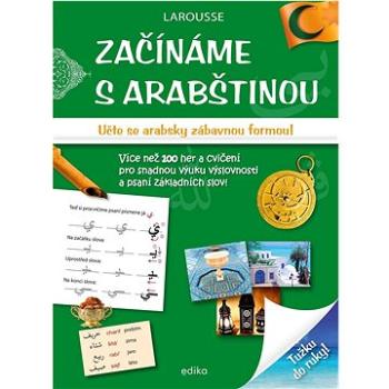 Začínáme s arabštinou: Učte se arabsky zábavnou formou! (978-80-266-1716-7)