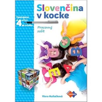 Slovenčina v kocke - Pracovný zošit: Opakujeme si učivo 4. ročníka (978-80-8091-690-9)