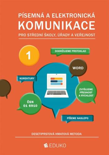 Písemná a elektronická komunikace 1 - desetiprstová hmatová metoda (DOPRODEJ) - Irena Hochová