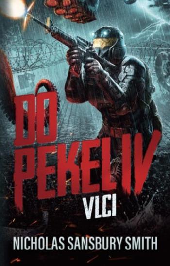 Do pekel IV: Vlci (Defekt) - Nicholas Sansbury Smith