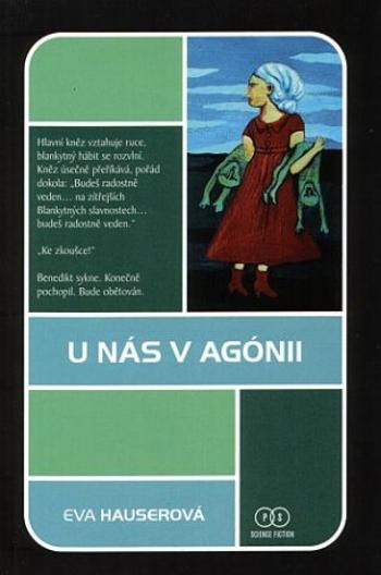 U nás v Agónii - Eva Hauserová