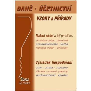 Daně, účetnictví, vzory a případy 9/2022 (9771213927248)