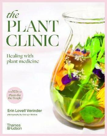 The Plant Clinic: Healing with Plant Medicine