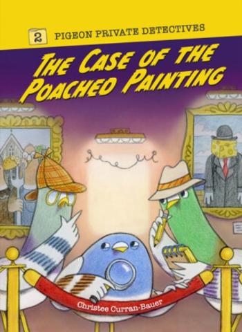 The Case of the Poached Painting - Christee Curran-Bauer