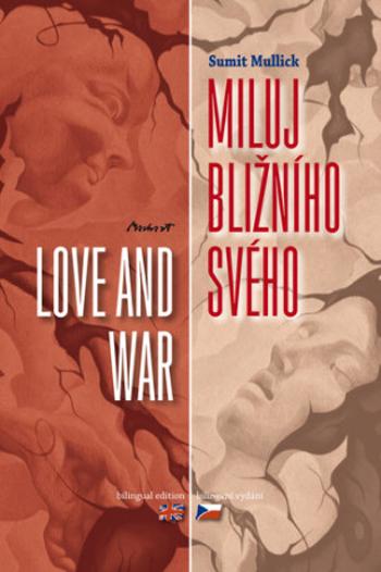 Miluj bližního svého / Love and War - Mulick Sumit