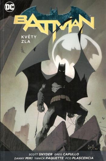 Batman - Květy zla - Scott Snyder, James Tynion IV.