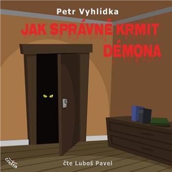 Jak správně krmit démona ()