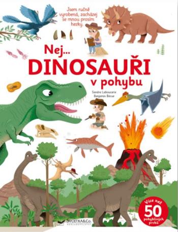 Nej... DINOSAUŘI v pohybu - Benjamin Bécue, Sandra Laboucarie