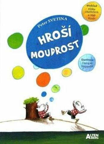 Hroší moudrost - Peter Svetina, Damijan Stepančič