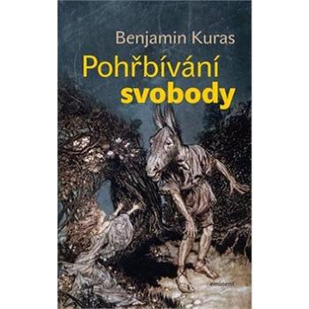 Pohřbívání svobody (978-80-7281-513-5)