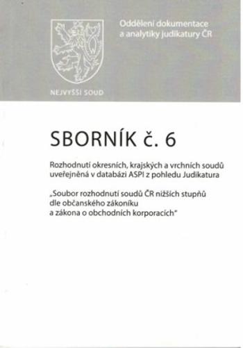 Sborník č. 6 Rozhodnutí okresních, krajských a vrchních soudů