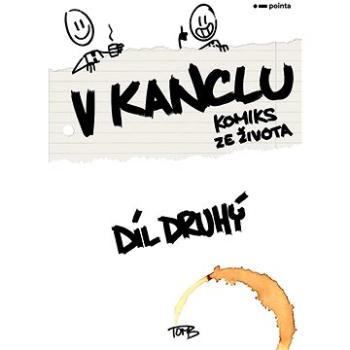 V kanclu 2: Komiks ze života (978-80-7650-955-9)