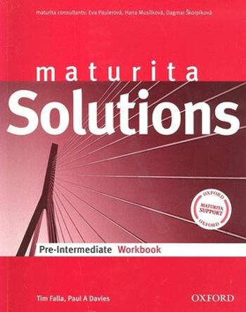 Maturita Solutions Pre-intermediate Workbook (CZEch Edition) - Tim Falla, Paul Davies