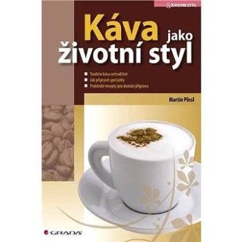 Káva jako životní styl (978-80-247-2822-3)