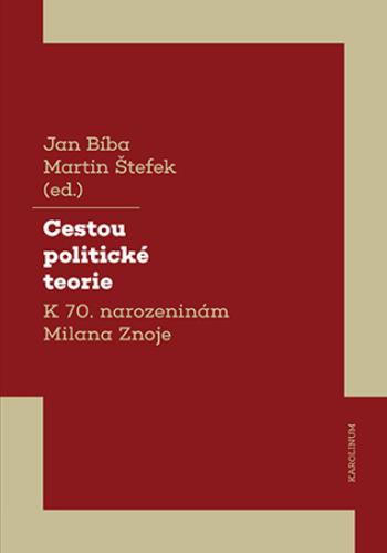 Cestou politické teorie - Jan Bíba, Martin Štefek - e-kniha