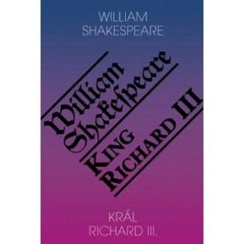 Král Richard III. / King Richard III (978-80-86573-10-6)