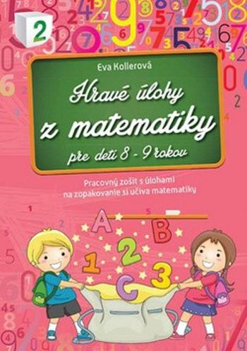 Hravé úlohy z matematiky pre deti 8-9 rokov