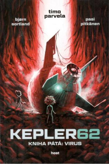 Kepler62: Virus. Kniha pátá - Timo Parvela, Björn Sortland, Pasi Pitkänen