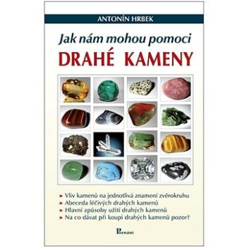 Jak nám mohou pomoci drahé kameny (978-80-88395-13-3)