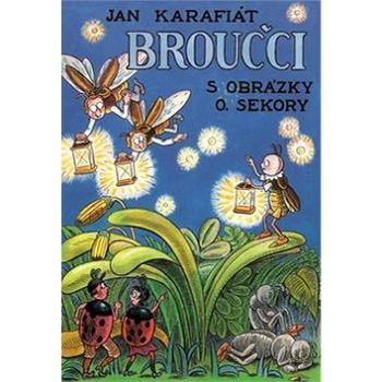 Broučci: S obrázky O. Sekory (978-80-7390-028-1)