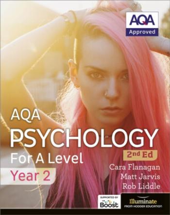 AQA Psychology for A Level Year 2 Student Book: 2nd Edition - Cara Flanagan, Rob Liddle, Matt Jarvis