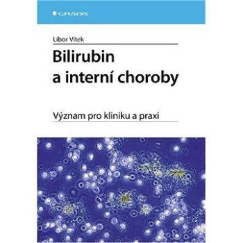 Bilirubin a interní choroby (978-80-247-2351-8)