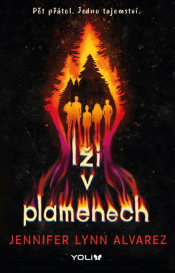 Lži v plamenech - Jennifer Lynn Alvarez - e-kniha