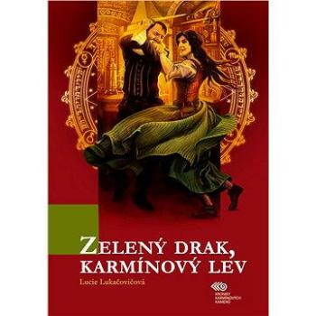 Zelený drak, karmínový lev (978-80-905-3003-4)