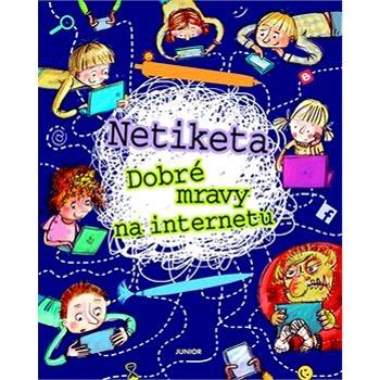 Netiketa: Dobré mravy na internetu (978-80-7267-557-9)