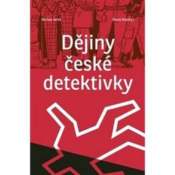 Dějiny české detektivky (978-80-7432-977-7)