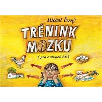 Trénink mozku pro 1. stupeň ZŠ (978-80-265-0786-4)