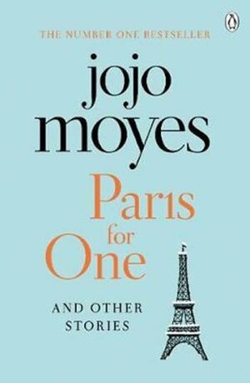 Paris for One and Other Stories - Jojo Moyes