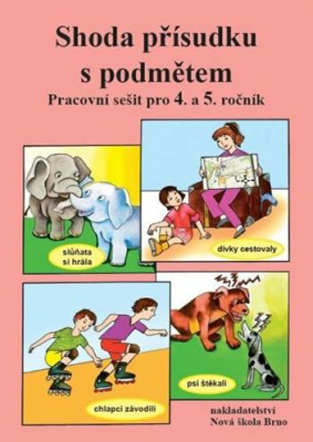 Shoda přísudku s podmětem - pracovní sešit pro 4. a 5. ročník - Marie Polonická