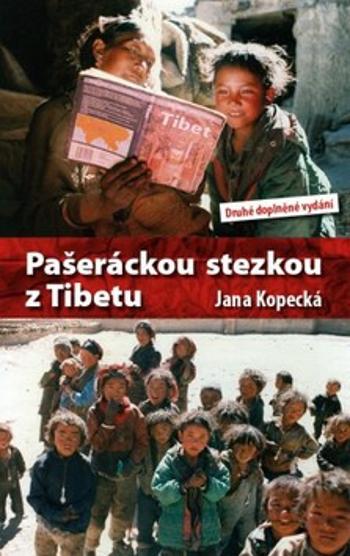 Pašeráckou stezkou z Tibetu - Jana Kopecká