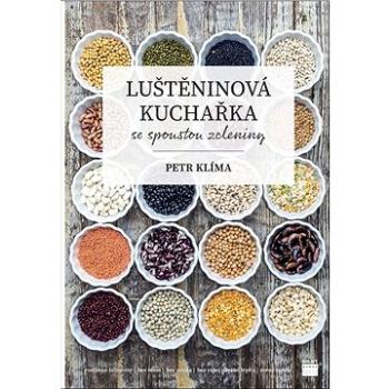 Luštěninová kuchařka: se spoustou zeleniny (978-80-88244-08-0)