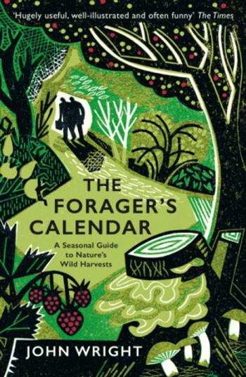 The Forager's Calendar - Wright John