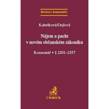 Nájem a pacht v novém občanském zákoníku: Komentář . § 2201-2357 (978-80-7400-524-4)